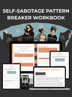 Self-Sabotage Pattern Breaker Workbook